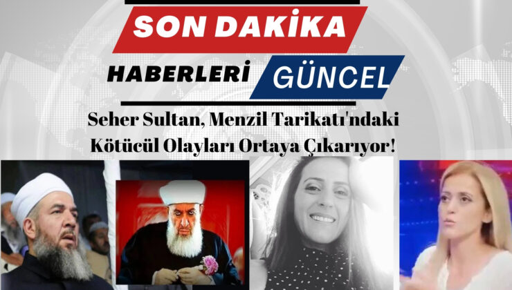 Menzil Tarikatında Neler Oluyor? İddiaların Detayları Burada!